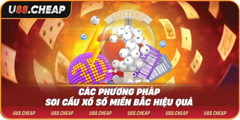 Các phương pháp soi cầu xổ số miền bắc hiệu quả