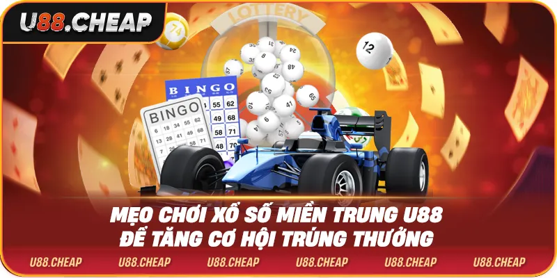 Mẹo chơi xổ số miền trung u88 để tăng cơ hội trúng thưởng